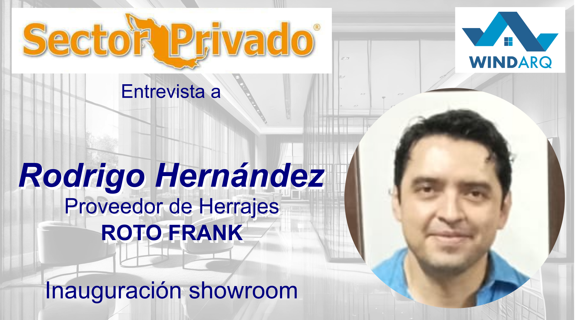 Caratula entrevista a Rodrigo Hernández, Representante de ROTO FRANK México.